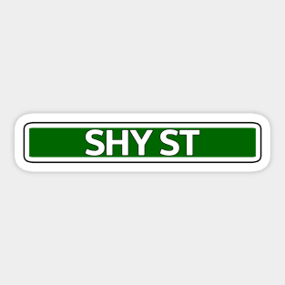 Shy St Street Sign Sticker